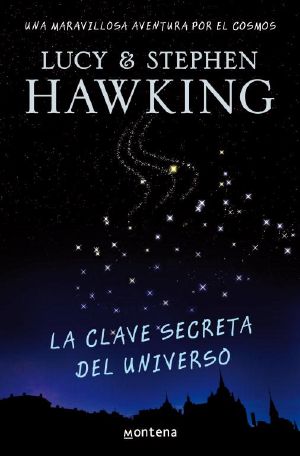 [George 01] • La Clave Secreta Del Universo